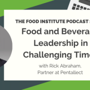 Rick Abraham, Pentallect, Food Industry, Food Institute Podcast, Food and Beverage Leadership, #foodInstitute