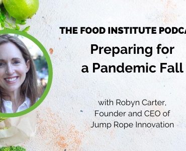 Robyn Carter, The Food Institute Podcast, Jump Rope Innovation, COVID-19, CPG, Retailers