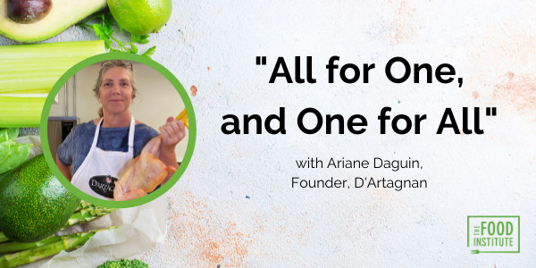 Ariane Daguin, D'Artagnan, Specialty Meats, Food Institute Podcast