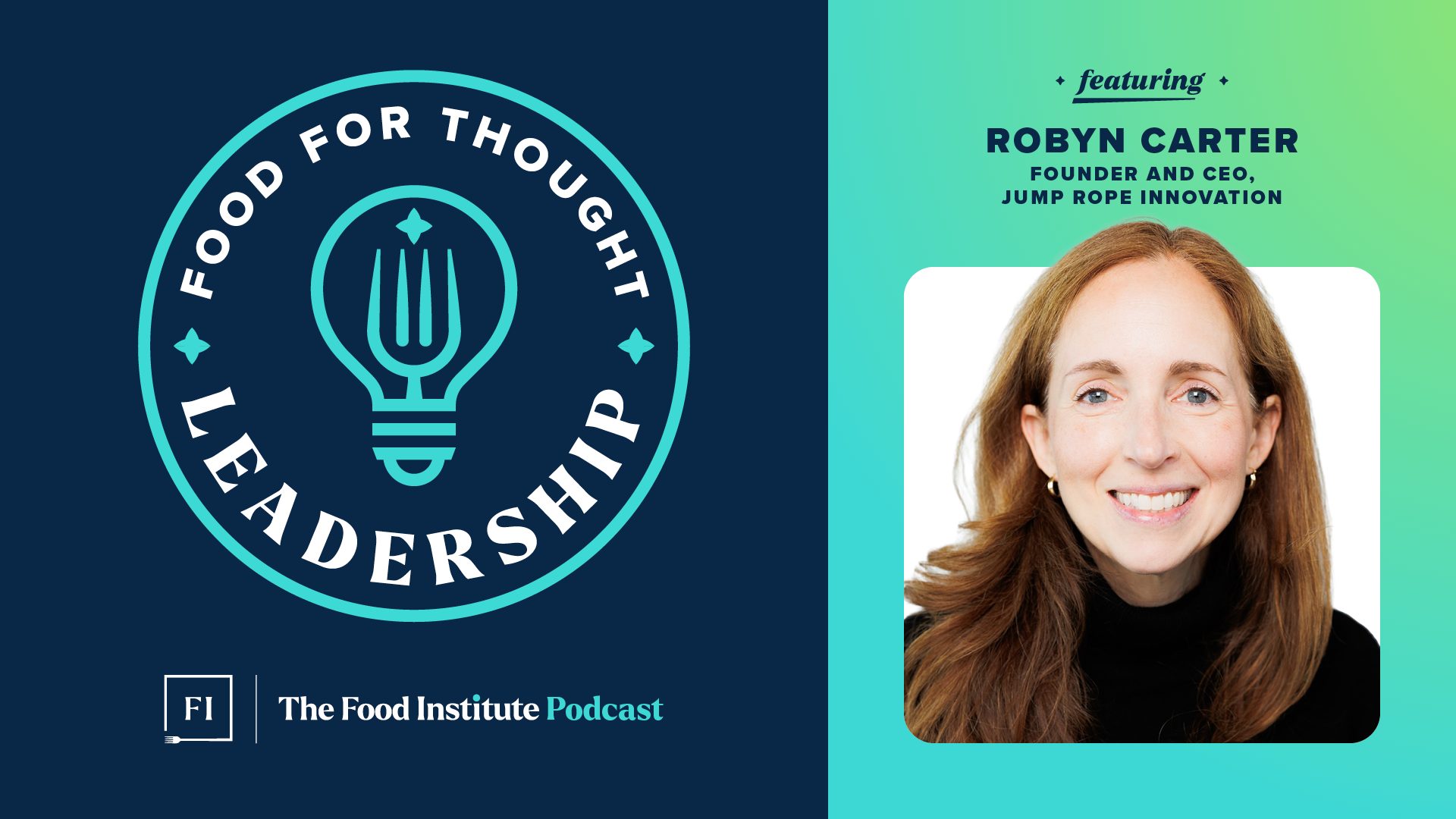 the return to real, robyn carter, jump rope innovation, food for thought leaderhip