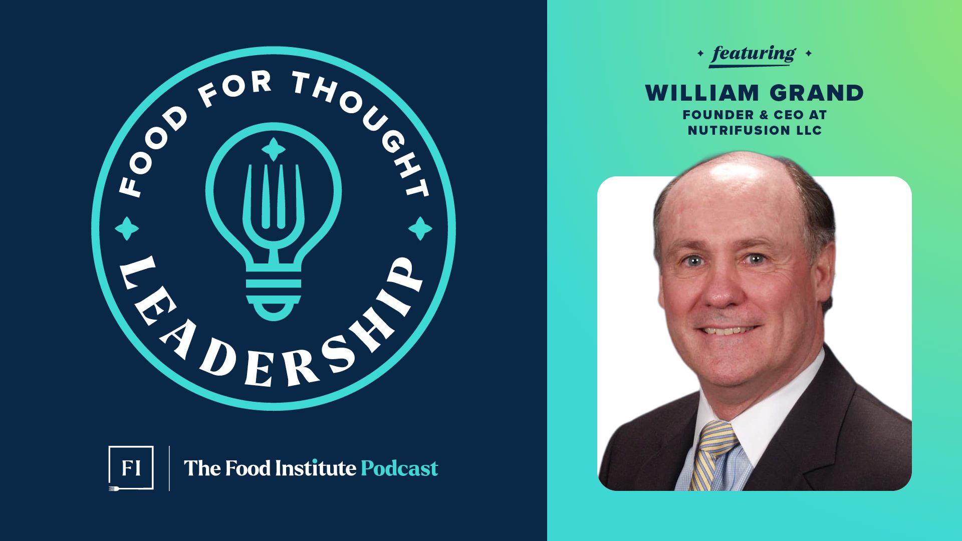 nutrifusion, william grand, bill grand, food for thought leadership