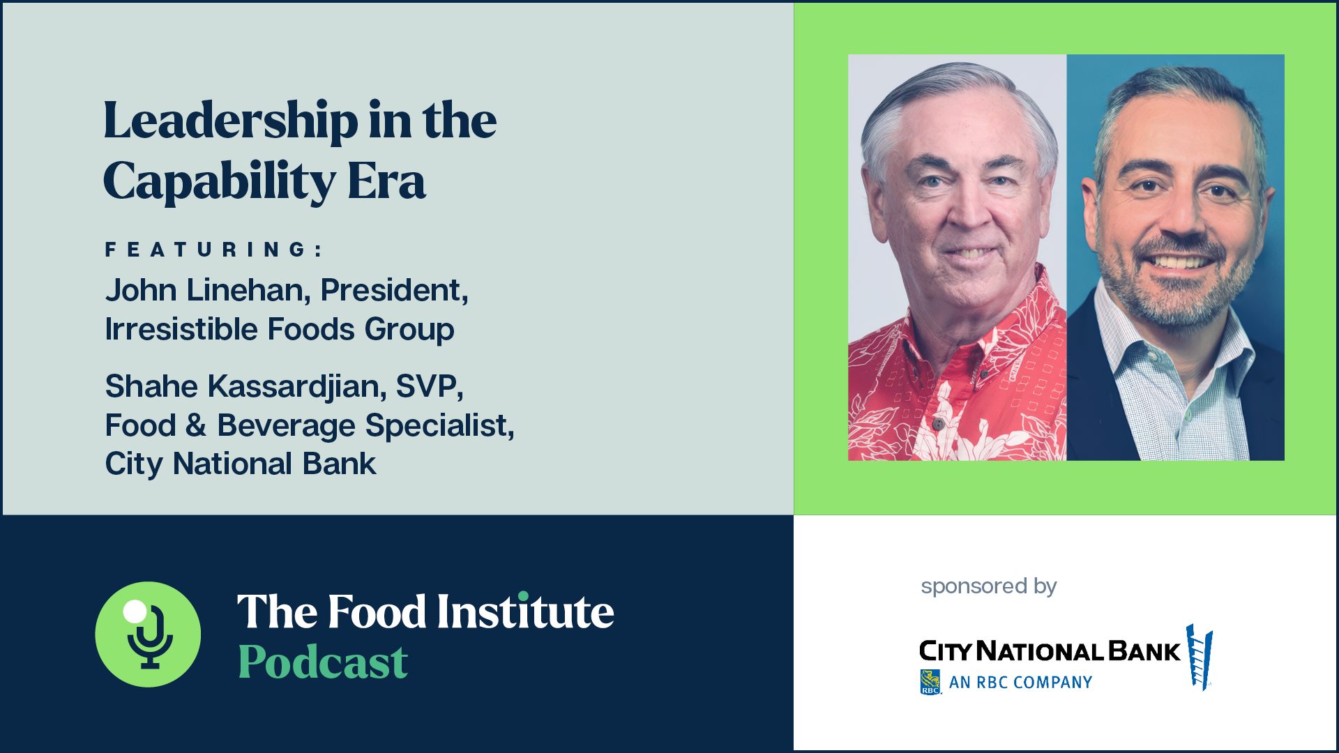 capability era, john linehan, city national bank, irresistible foods group